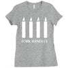 fork handles  four candles   funny Ladies Fitted T-Shirt