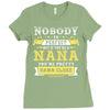 Nobody Is Perfect But If You Are A Nana You Are Pretty Damn Close Ladies Fitted T-Shirt