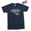 because america Exclusive T-shirt