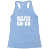 wake me up Racerback Tank