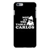 not at the table carlos hangover iPhone 6/6s Plus Case