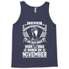 Never Underestimate Old Man Who Was Born November Tank Top