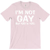 details about  i'm not gay, but $20 is $20 T-Shirt