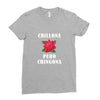 Chillona Pero Chingona Ladies Fitted T-Shirt