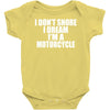 i don&rsquo;t snore i dream i&rsquo;m a motorcycle Baby Onesie