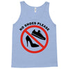 take off your shoes Tank Top