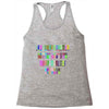 ONE DAY SOMAONE IS GOING TO HUG YOU SO TIGHT THAT ALL OF YOUR BROKEN P Racerback Tank