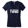 real men make twins Women's V-Neck T-Shirt