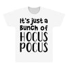it's just a bunch of hocus pocus All Over Men's T-shirt