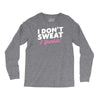 i don't sweat i sparkle Long Sleeve Shirts