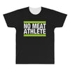 no meat athlete! All Over Men's T-shirt