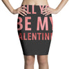 will you be my valentine Pencil Skirts