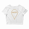 Hate Crop Top