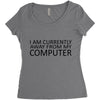 i am currently away from my computer Women's Triblend Scoop T-shirt