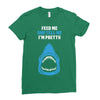 Feed Me and Tell Me I'm Pretty Baby Boy Ladies Fitted T-Shirt