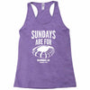 sundays are for football foot ball Racerback Tank