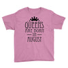 queens are born in august (2) Youth Tee