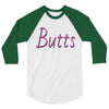 butts 3/4 Sleeve Shirt