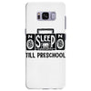 no sleep till preschool Samsung Galaxy S8 Plus