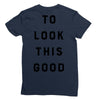 It Took Me 50 Years To Look This Good Ladies Fitted T-Shirt