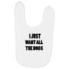 i just want all the dogs Baby Bibs