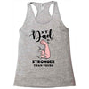 My Dad is Stronger Than Yours Racerback Tank