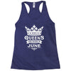 Queens Are Born In June Racerback Tank