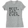 best dad ever t shirt gift for father Ladies Fitted T-Shirt