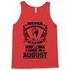 Never Underestimate Old Man Who Was Born August Tank Top