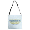 nicer person Adjustable Strap Totes