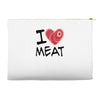 i love meat Accessory Pouches