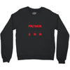 LIKE FATHER LIKE SON Crewneck Sweatshirt
