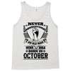 Never Underestimate Old Man Who Was Born October Tank Top