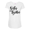 better together Maternity Scoop Neck T-shirt