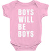 boys will be boys Baby Bodysuit
