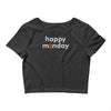happy monday Crop Top