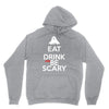 eat drink and be scary Unisex Hoodie