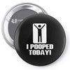 novelty funny humor tee graphic Pin-back button
