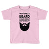 with great beard comes great responsibility Toddler T-shirt