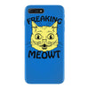 freaking meowt iPhone 7 Plus Case
