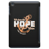 We Have This Hope As an Anchor Uterine-Endometrial Cancer Awareness iPad Mini