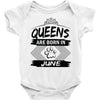 Queens Are Born In June Baby Onesie