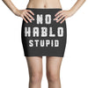 No Hablo Stupid Mini Skirts