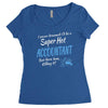i never dreamed i'd be a super hot accountant but here iam, killing it Women's Triblend Scoop T-shirt