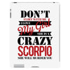 don't flirt with me i love may girl she is a crazy scorpio she will mu iPad 3 and 4 Case