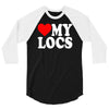 love my locs 3/4 Sleeve Shirt