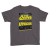 If Things Gets Better With Age Then I Am Approaching Magnificence Youth Tee