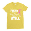 the lord will fight for you, you need only to be still Ladies Fitted T-Shirt