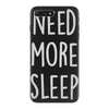 need more sleep (2) iPhone 7 Plus Case