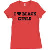 i love black girls Ladies Fitted T-Shirt